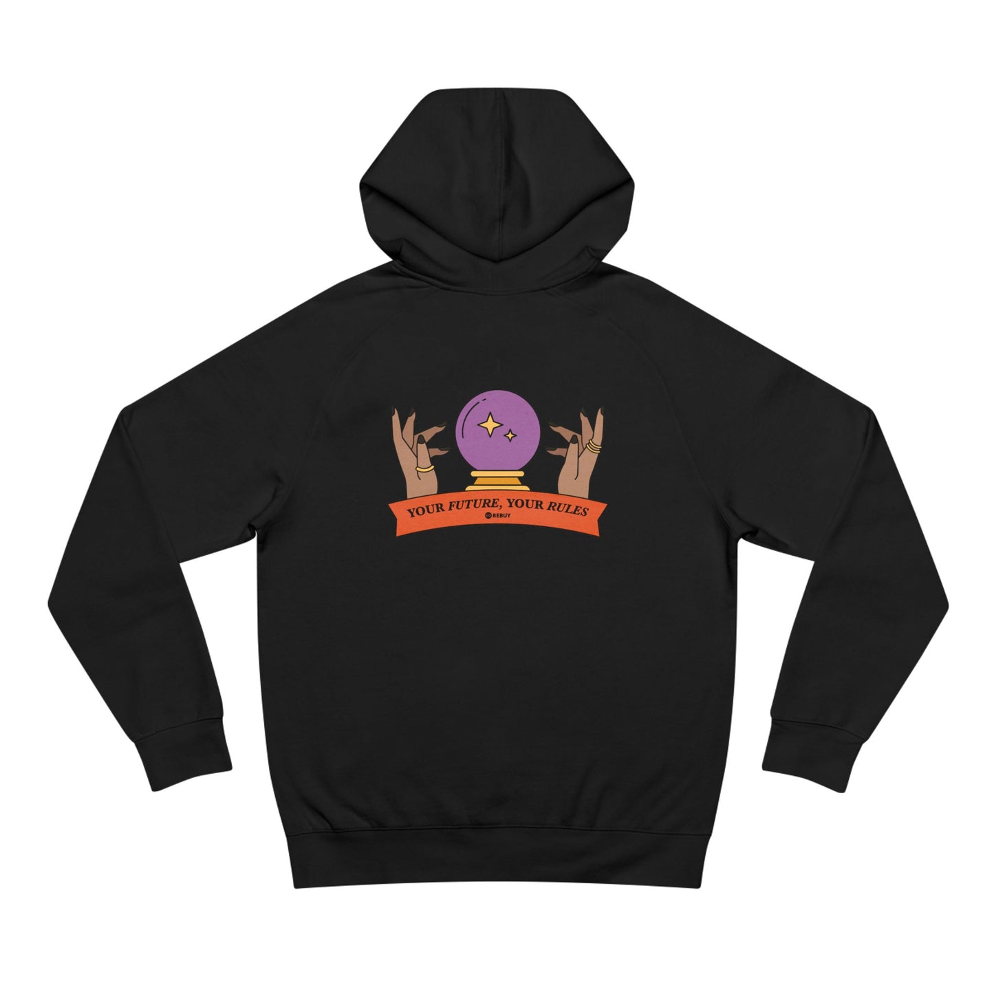 'Your Future, Your Rules' Hooded Sweatshirt