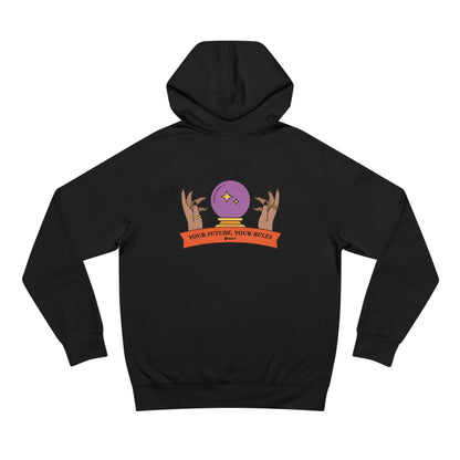 'Your Future, Your Rules' Hooded Sweatshirt
