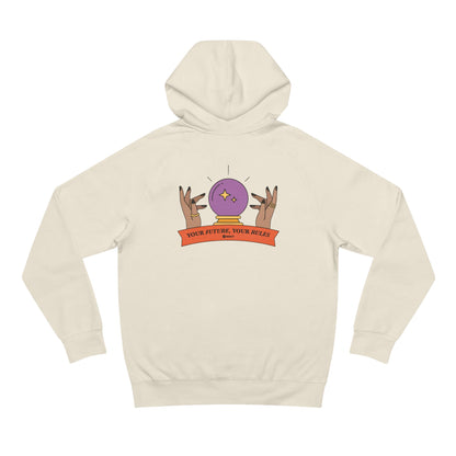 'Your Future, Your Rules' Hooded Sweatshirt