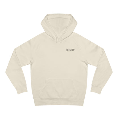 'Your Future, Your Rules' Hooded Sweatshirt