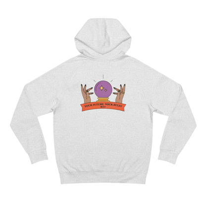 'Your Future, Your Rules' Hooded Sweatshirt