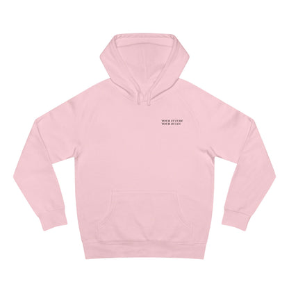 'Your Future, Your Rules' Hooded Sweatshirt